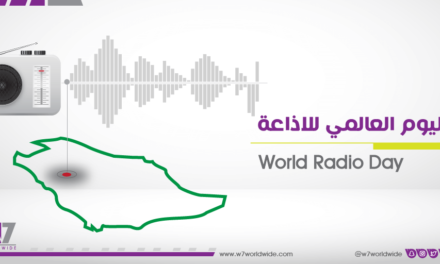 W7Worldwide تحتفي بأثير الإذاعات السعودية في يومها العالمي