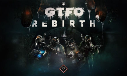 تحديث”Rebirth”  في لعبةGTFO  يأتي بتجربة لعب مرعبة تعاونية جديدة ومشوقة للاعبين في الشرق الأوسط