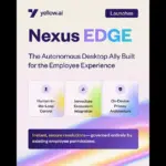 Yellow.ai تطلق تطبيق Nexus EDGE لأتمتة مهام الموظفين وحل المشكلات التقنية