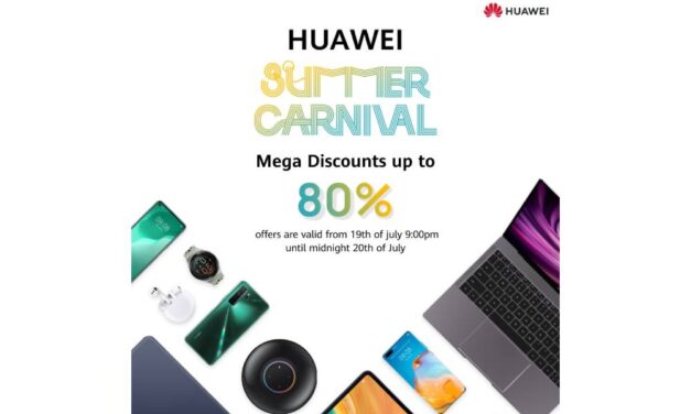 Enjoy the First Ever Huawei’s Mega Discounts up-to 80% during  “HUAWEI_Summer_Carnival” Starting this coming Sunday July 19