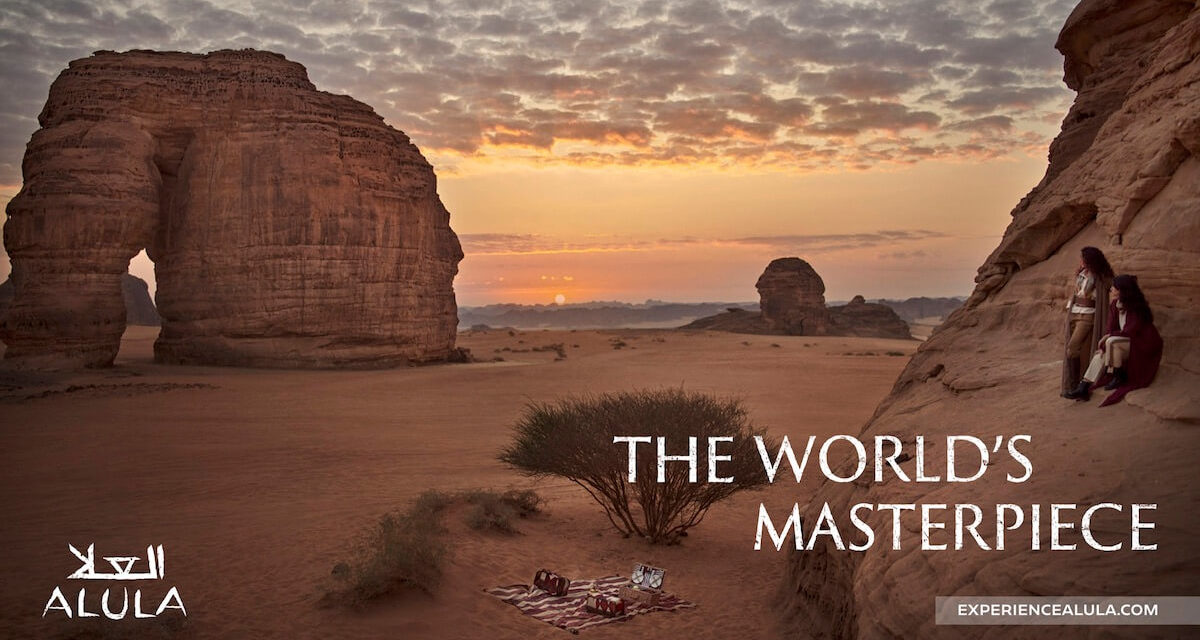 THE ROYAL COMMISSION FOR ALULA LAUNCHES “THE WORLD’S MASTERPIECE” CAMPAIGN IN THE EFFORTS TO ACHIEVE THE GOALS OF THE SAUDI VISION 2030 TO DIVERSIFY THE ECONOMY AND OPENING UP TO TOURISM