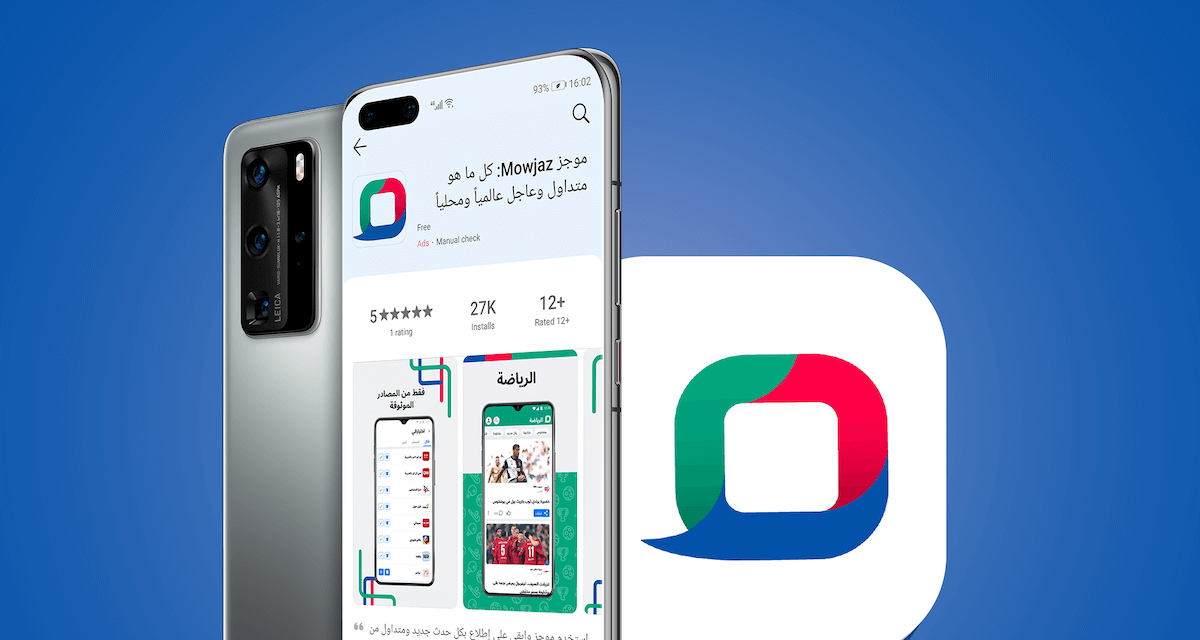 Mowjaz App – the Major Arabic News and Content App Now Available on HUAWEI AppGallery