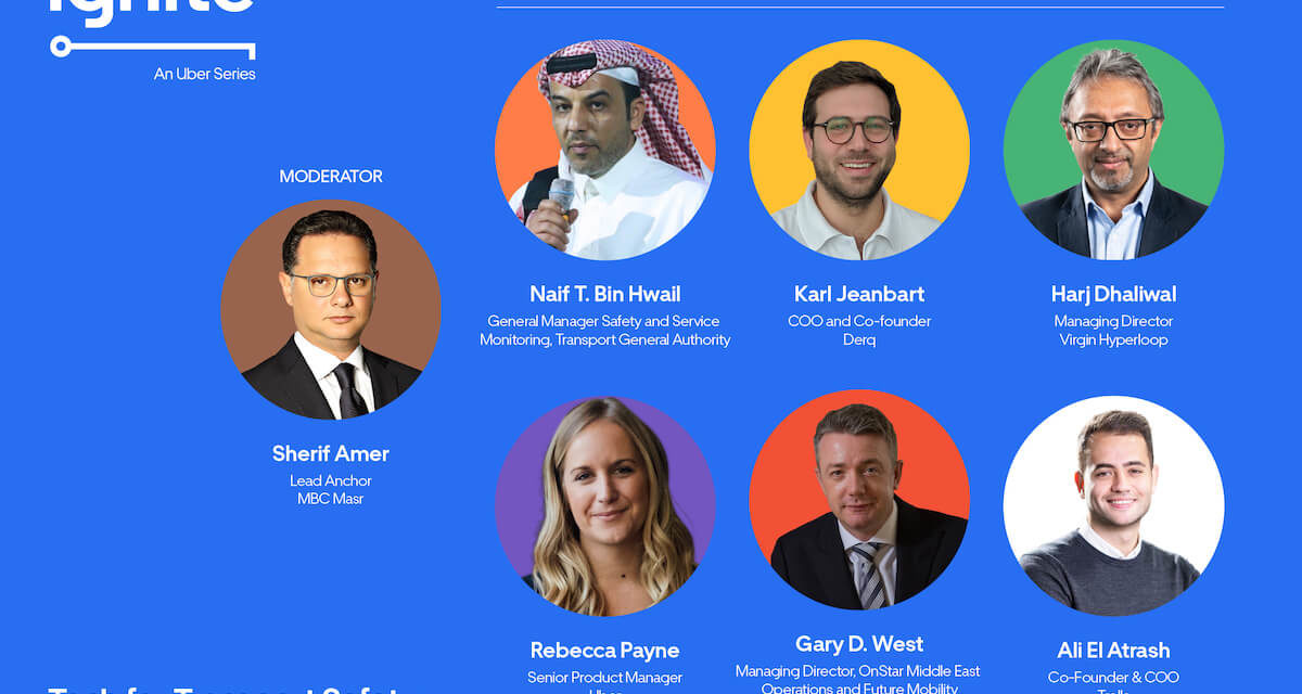 Uber fuels the safety, technology, and innovation agenda at the inaugural ‘Ignite’ MENA event