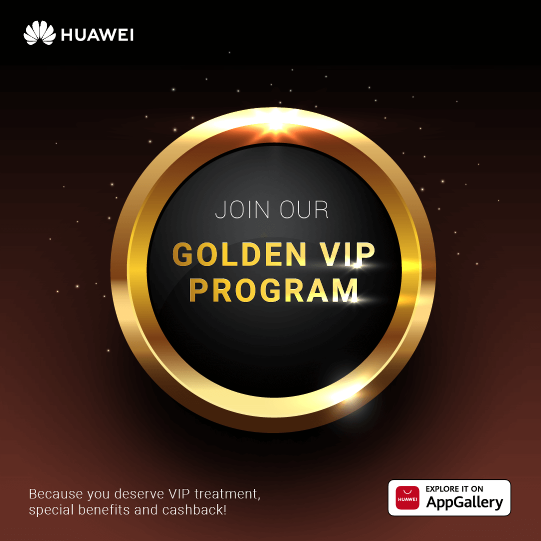 HUAWEI AppGallery VIP - Golden Rewards | Saudi Shopper