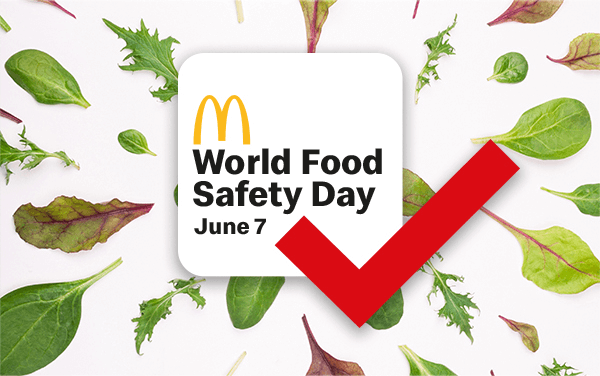 McDonald’s Highlights the Importance of Food Safety to Mark the UN day