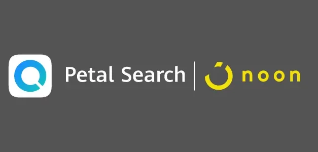 Huawei’s Petal Search expands directory with noon.com