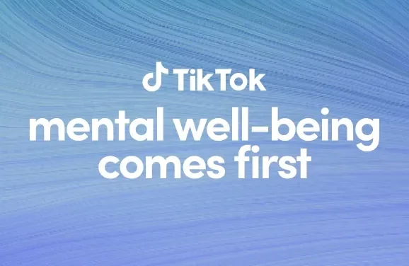 TikTok Urges the Community to #EndTheStigma with Mental Well-being Campaign