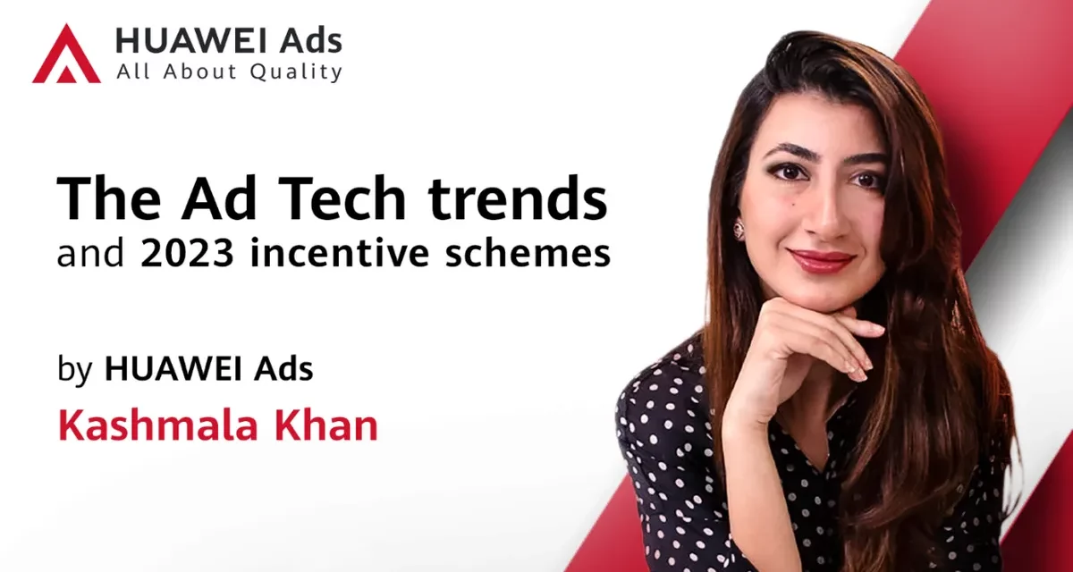 <strong>The Ad Tech trends and 2023 incentive schemes by HUAWEI Ads </strong>