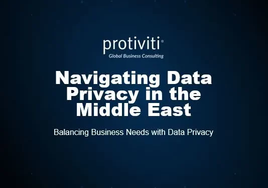Only 21% of GCC organizations have operationalized their Data Privacy Program: Protiviti Report