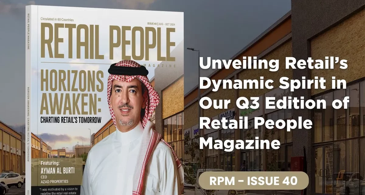 Retail People Magazine Issue 40: “Horizons Awaken: Charting Retail’s Tomorrow”
