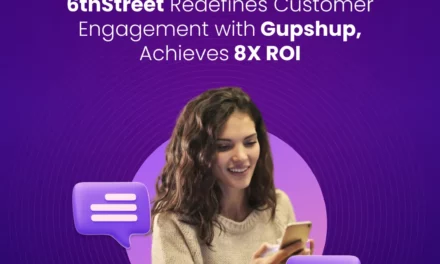 6thStreet leverages Gupshup to achieve 8x Marketing ROI using Conversational Marketing
