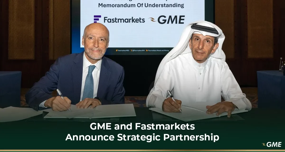 Gulf Mercantile Exchange and Fastmarkets forge strategic partnership to innovate commodity risk management tools in the region