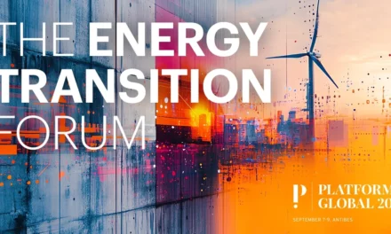 Platform Global 2025 Announces the Energy Transition Forum