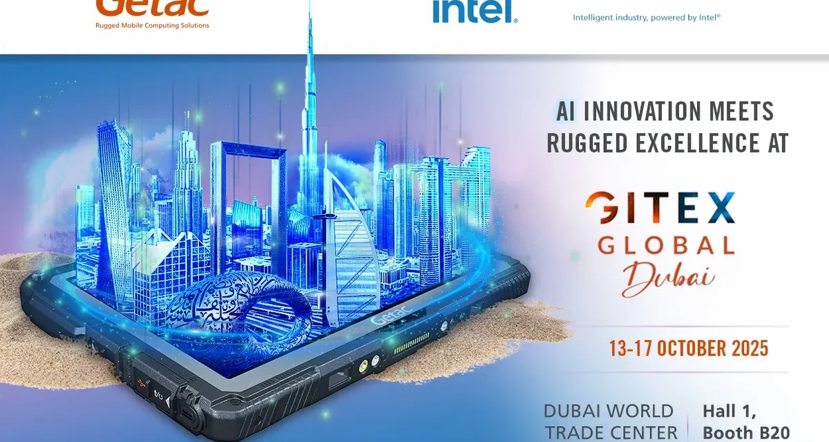 GETAC TO SHOWCASE LATEST AI-READY RUGGED SOLUTIONS AT GITEX GLOBAL 2025