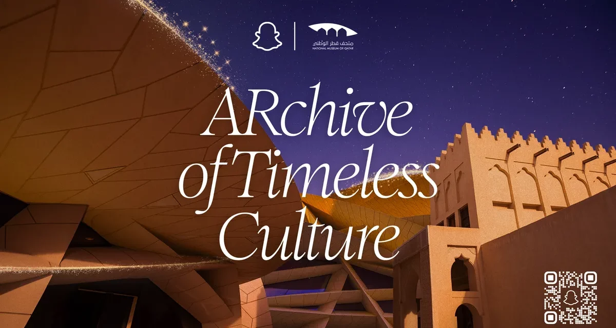 Snap Inc. and Qatar Museums Launch Immersive AR Experiences to Celebrate Qatar Museums’ Anniversaries