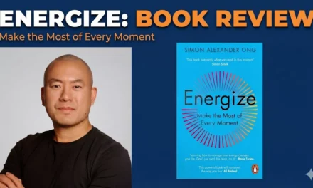 Energize – Make the Most of Every Moment