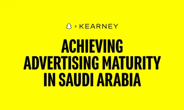 Snap and Kearney Launch Saudi Digital Ad Maturity Framework